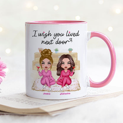 Pink Girls Wish You Lived Next Door Personalized Mug