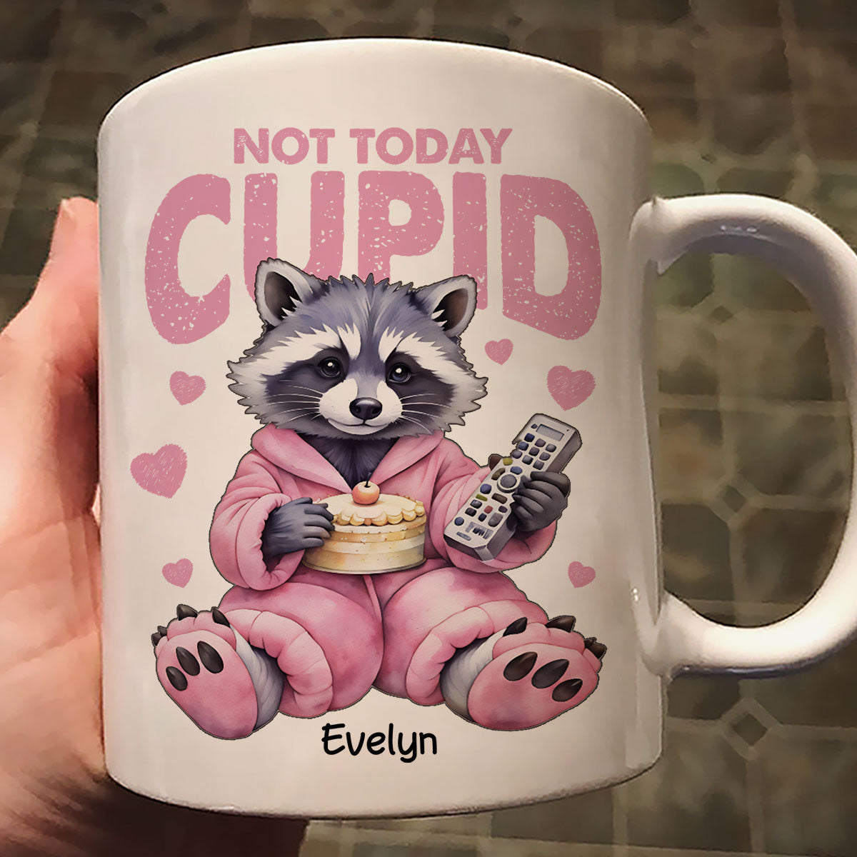 Not Today Cupid Anti- Funny Raccoon Personalized Mug