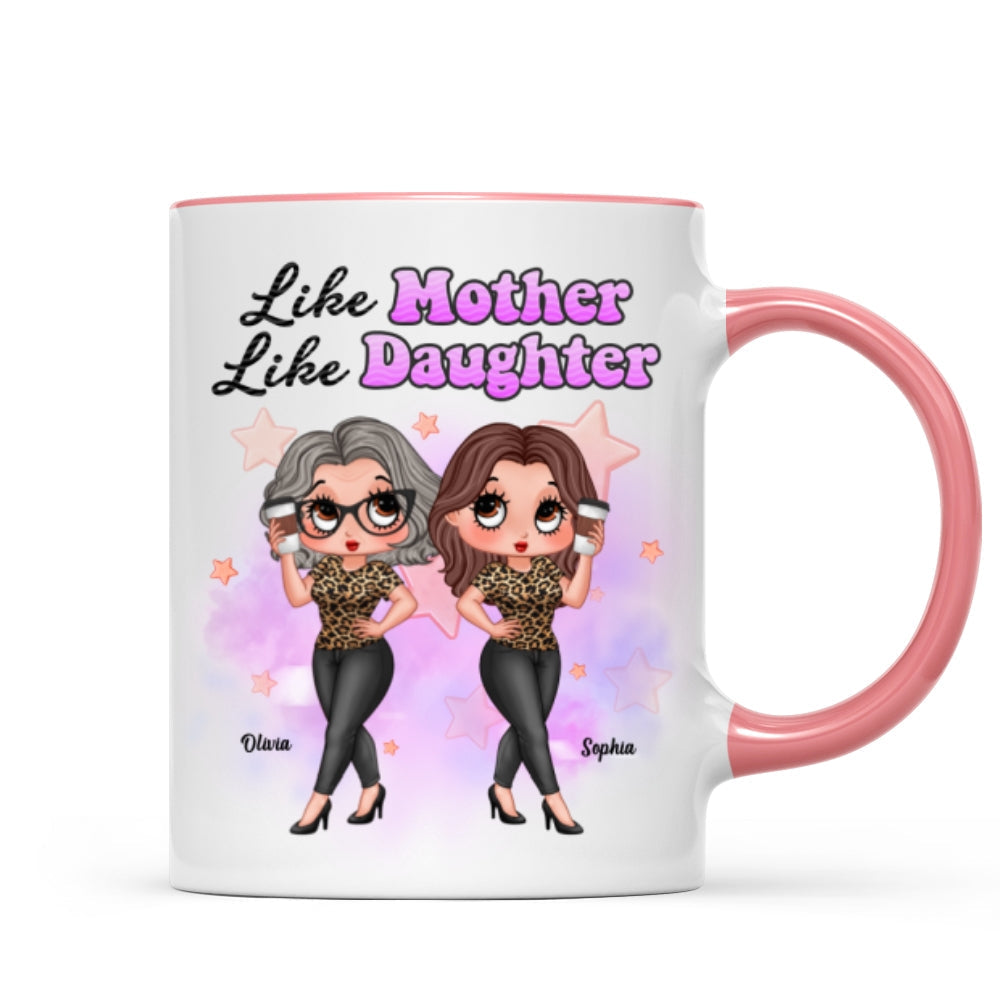 Pretty Sassy Girl Like Mother Like Daughter Gift For Mom Personalized Mug