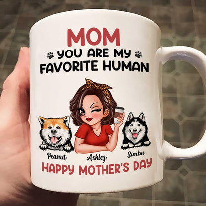 Mom You Are My Favorite Human Personalized Mug