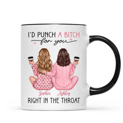 Besties In Pink Pajamas, I'd Punch A Bitch For You Personalized Mug, Funny Christmas, New Year Gift, Galentine's Day Gift For Best Friends