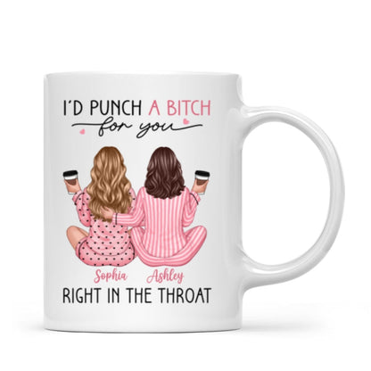 Besties In Pink Pajamas, I'd Punch A Bitch For You Personalized Mug, Funny Christmas, New Year Gift, Galentine's Day Gift For Best Friends