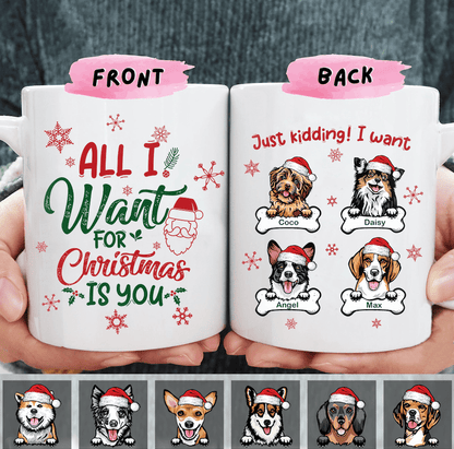 All I Want For Christmas Dog Coffee Mug, HN590