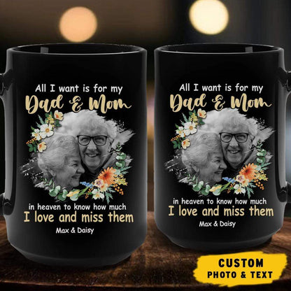 All I Want Is For My Dad & Mom Memorial Mug