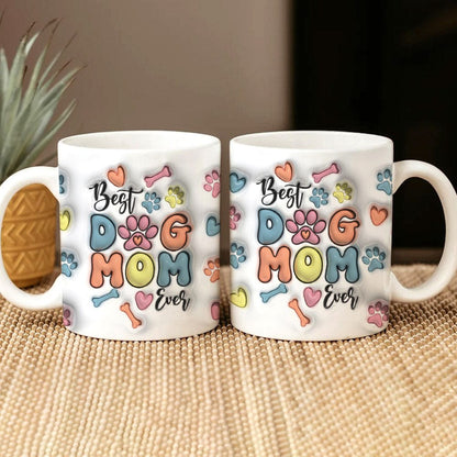 Best Dog Mom Ever With Paws For Dog Lovers Mug TA29 890050