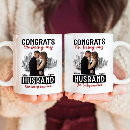 Custom Photo Congrats On Being My Husband You Lucky Bastard Couple Mug N304 889962