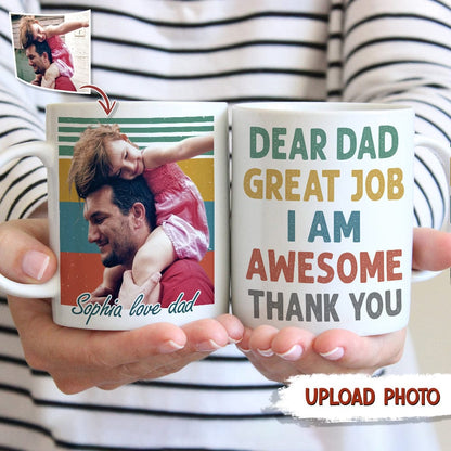 Custom Photo Dear Dad Great Job Thank You Family Mug N369 HN590