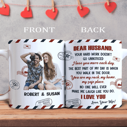 Custom Photo Dear Husband Your Hard Work Doesn't Go Unnoticed Mug N304 890135