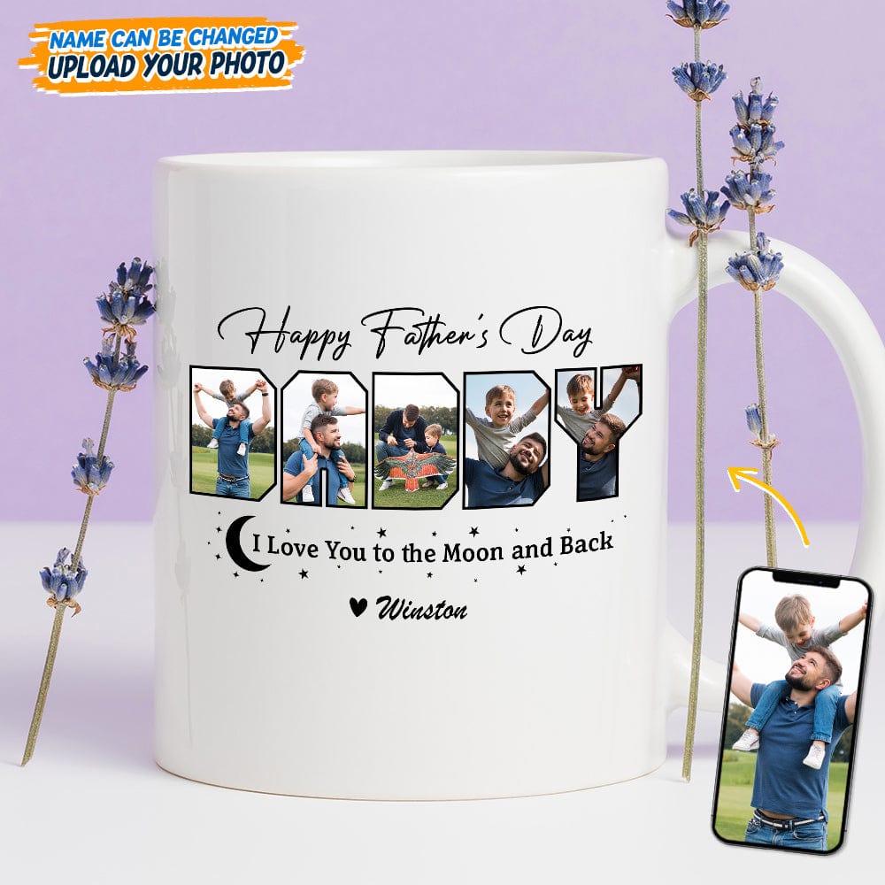 Custom Photo Happy Father's Day We Love You To The Moon And Back Mug TA29 889252