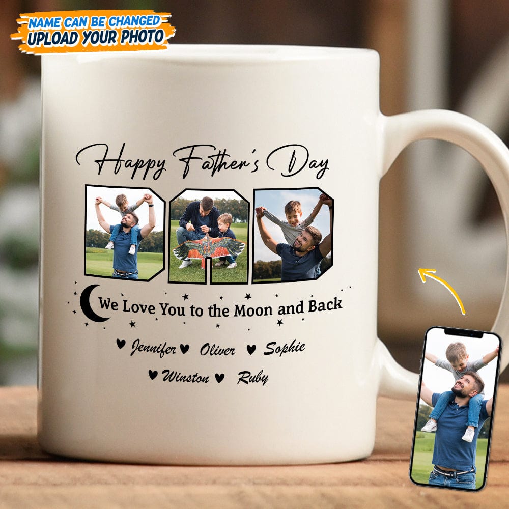 Custom Photo Happy Father's Day We Love You To The Moon And Back Mug TA29 889252