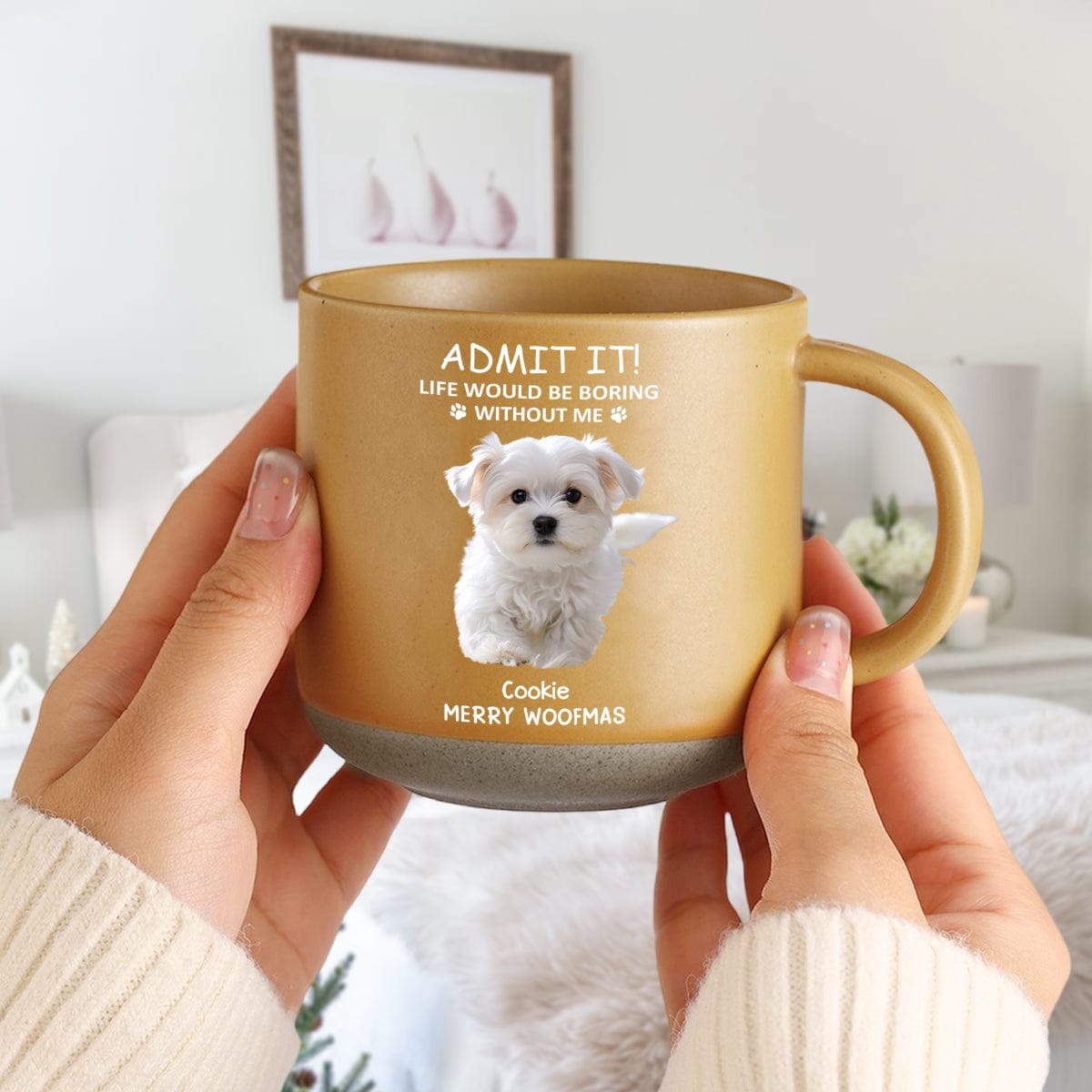 Custom Photo Life Would Be Boring Without Me Dog Cat Pottery Mug TH10 892075