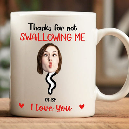 Custom Photo Thanks For Not Swallowing Me Family Mug N304 890487