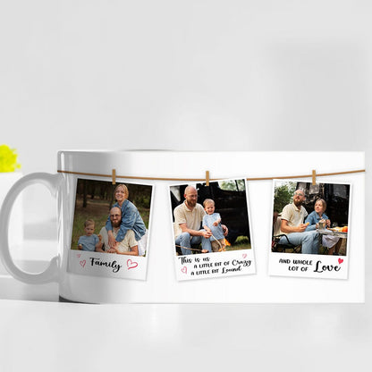 Custom Photo This Is Us A Little Bit Of Crazy Mug N304 889994