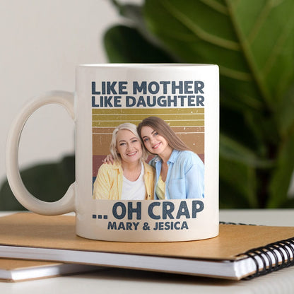 Cutsom Photo Like Mother Like Daughter Family Mug N304 890309