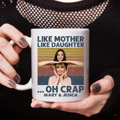 Cutsom Photo Like Mother Like Daughter Family Mug N304 890309