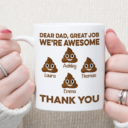 Dear Dad Great Job We're Awesome Thank You Personalized Custom Father Gift Mug C546