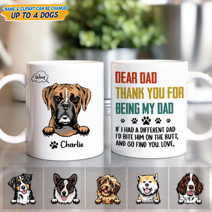 Dear Dad Thank You For Being My Dog Dad Mug N304 889403