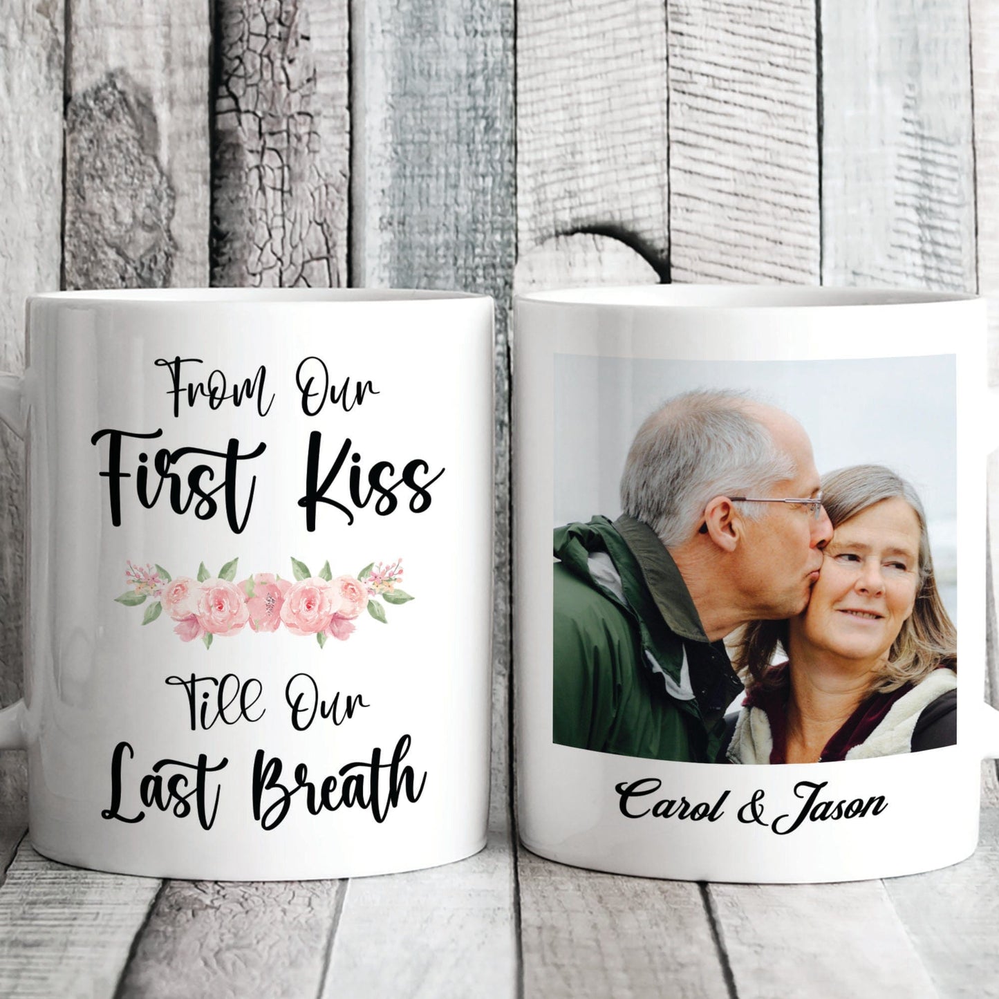 From Our First Kiss Till Our Last Breath Personalized Custom Photo Valentine Anniversary Couples Mug C584