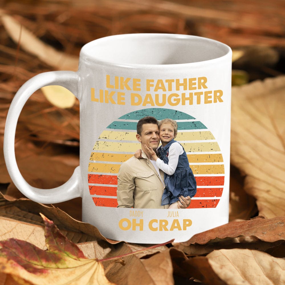 Custom Photo Happy Father's Day Like Father Like Daughter Family Mug T286 890424