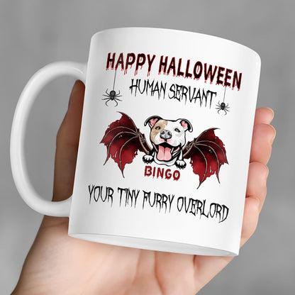 Happy Halloween Human Servant Personalized Custom Dog Mug C457