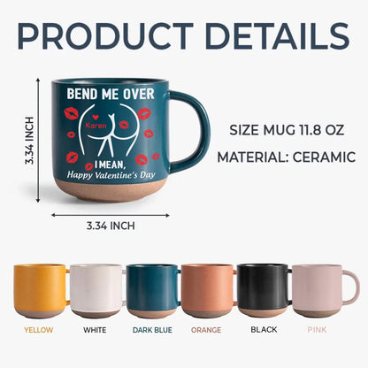Happy Valentine's Day Personalized Pottery Mug Funny Gift For Boyfriend Husband CH07 895216
