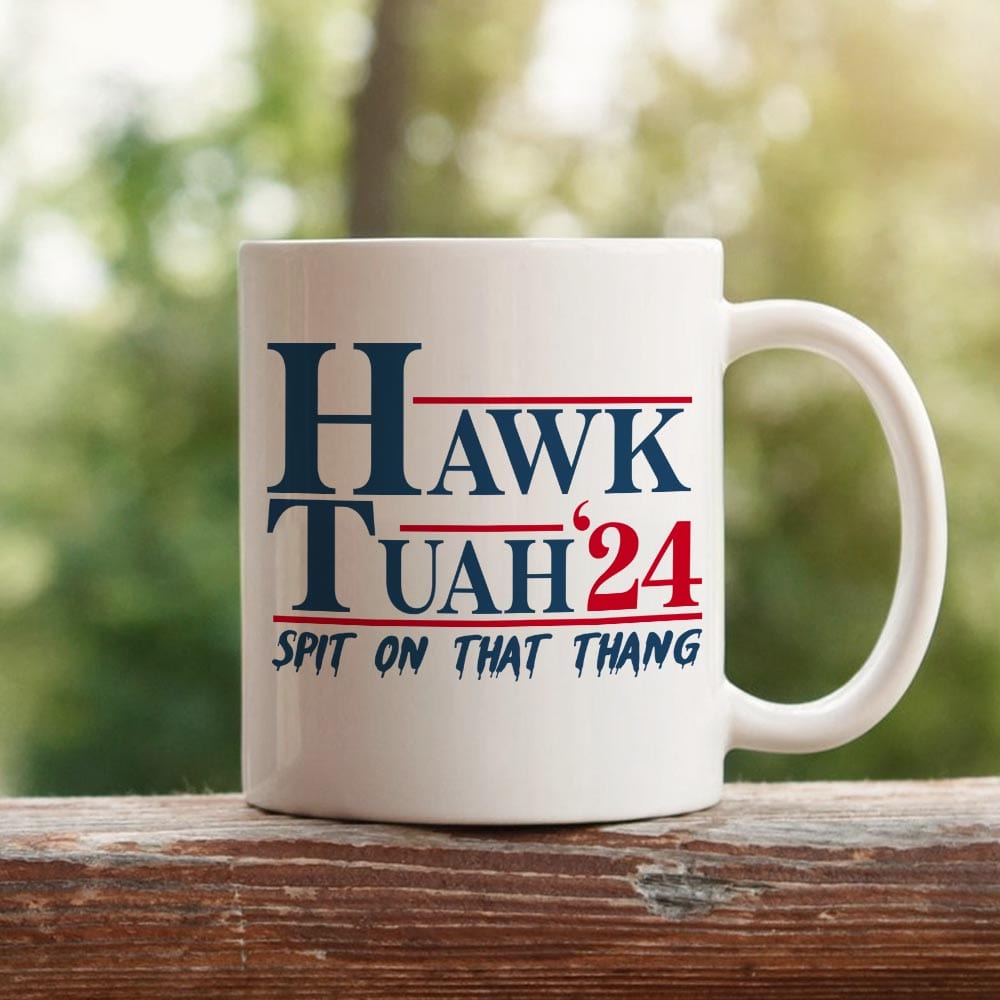 Hawk Tuah 24 Spit On That Thang Personalized Gift Mug HA75 890960
