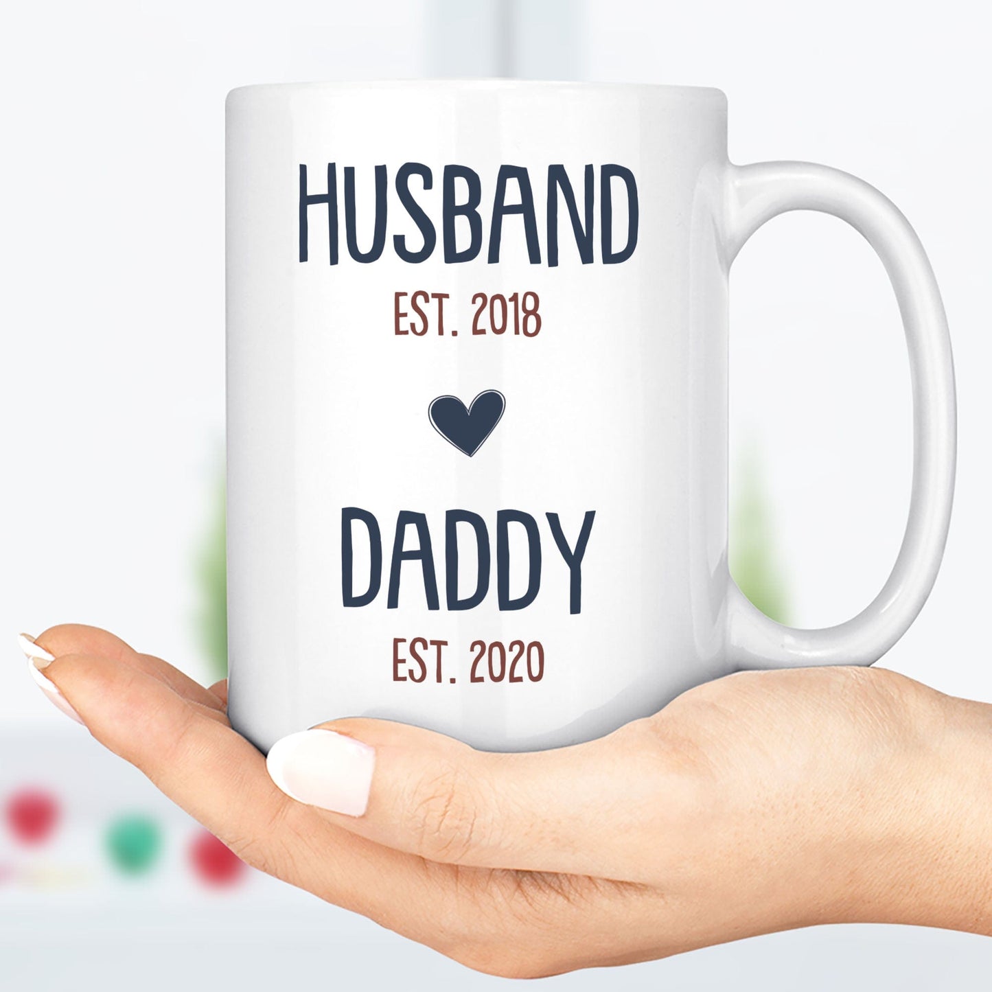 Husband Daddy Est Personalized Custom Family Mug C311
