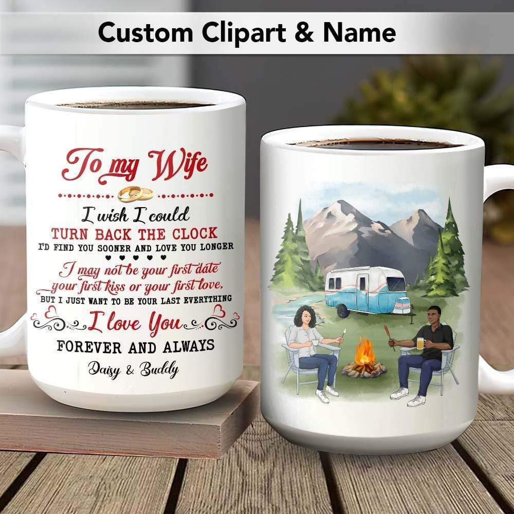 I Just Want To Be Your Last Everything Couple Coffee Mug, Valentine Gift HN590