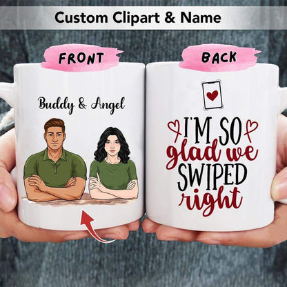 I'm Glad We Swiped Right Couple Coffee Mug, Valentine Gift HN590