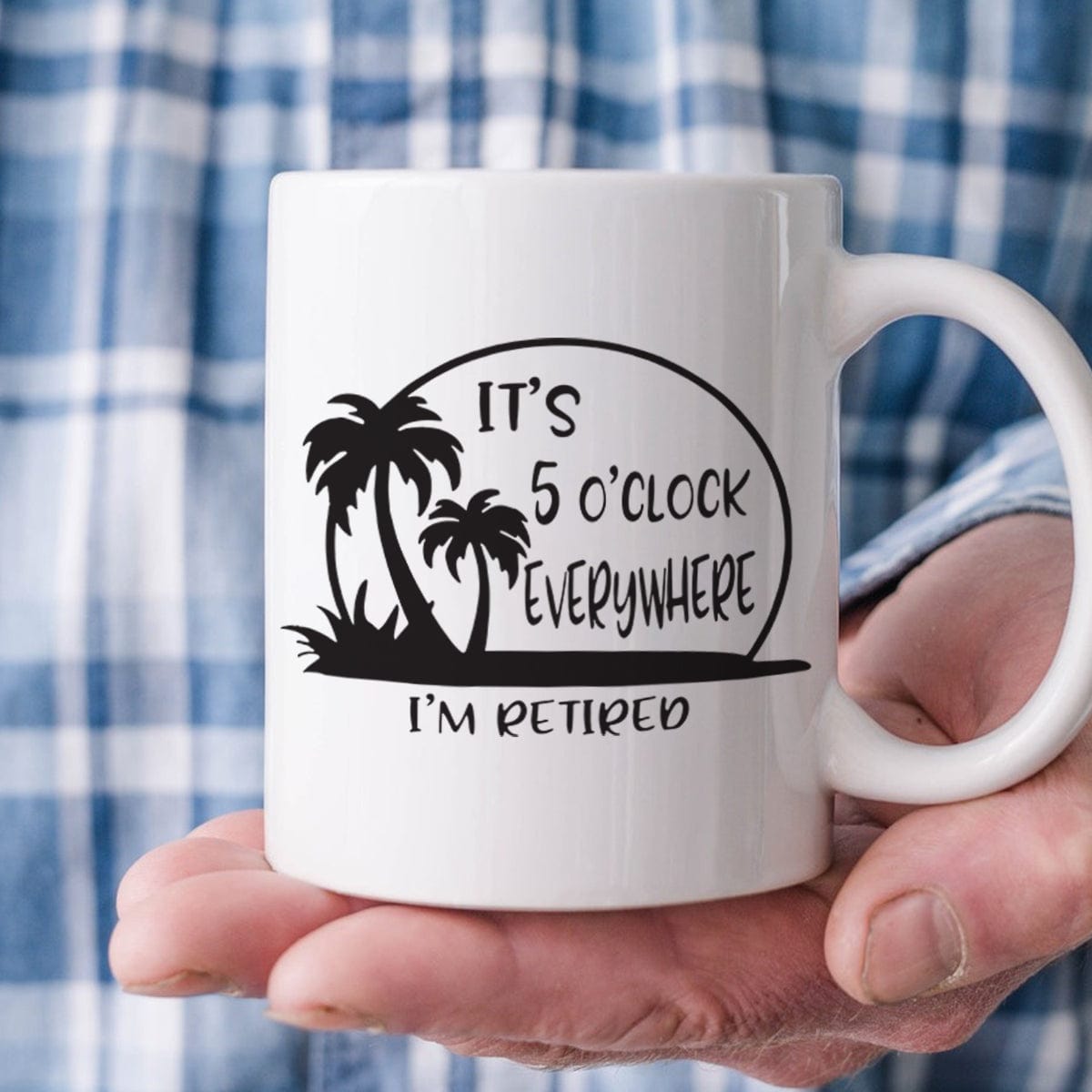 It's 5 O'clock Everywhere I'm Retired Retirement Mug HO82 891368