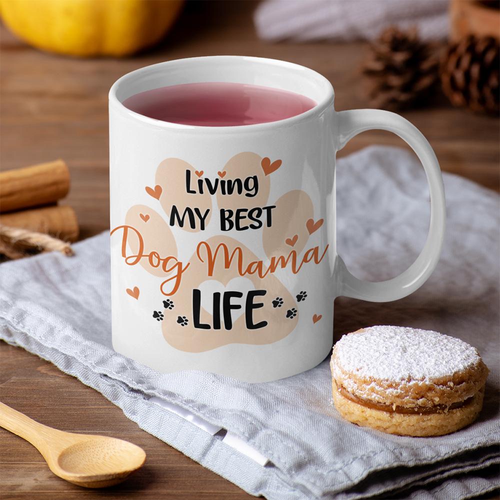Living My Best Dog Mama Life Dog Coffee Mug, HN590
