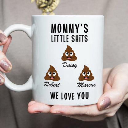 Mommy's Little Shits Custom Mug 890597