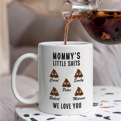 Mommy's Little Shits Custom Mug 890597