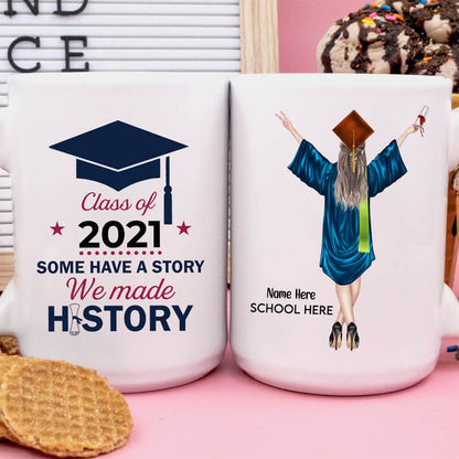 Class of 2021 We Made History Graduation Coffee Mug