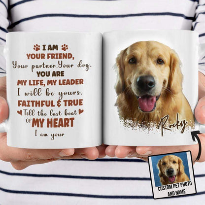 I Am Your Friend Pet Portrait Dog Coffee Mug