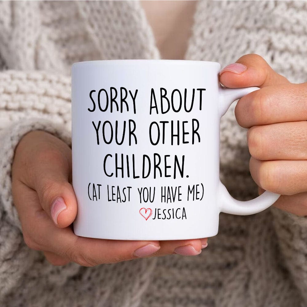 Sorry About Your Other Children Family Mug Personalized Gift K228 890533