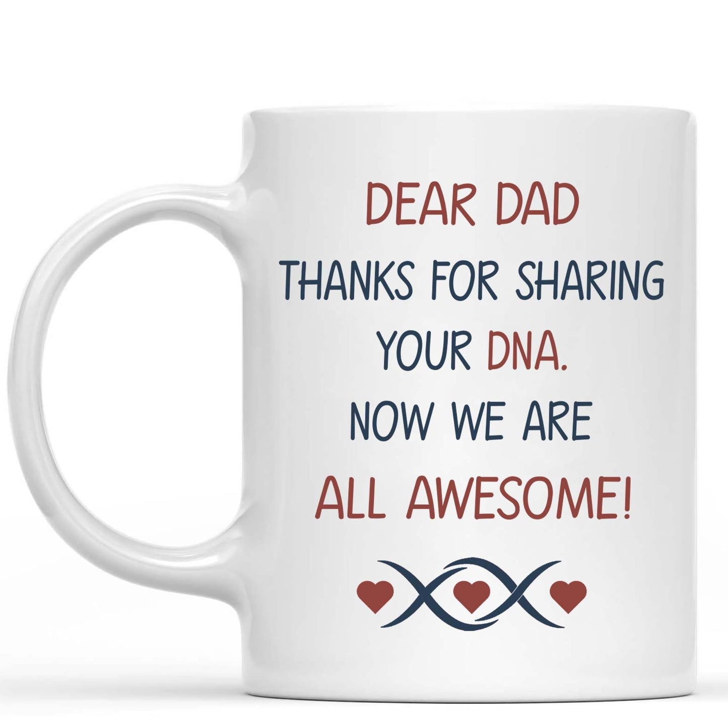 Thanks For Sharing Your DNA Personalized Custom Father's Day Birthday Photo Mug C336