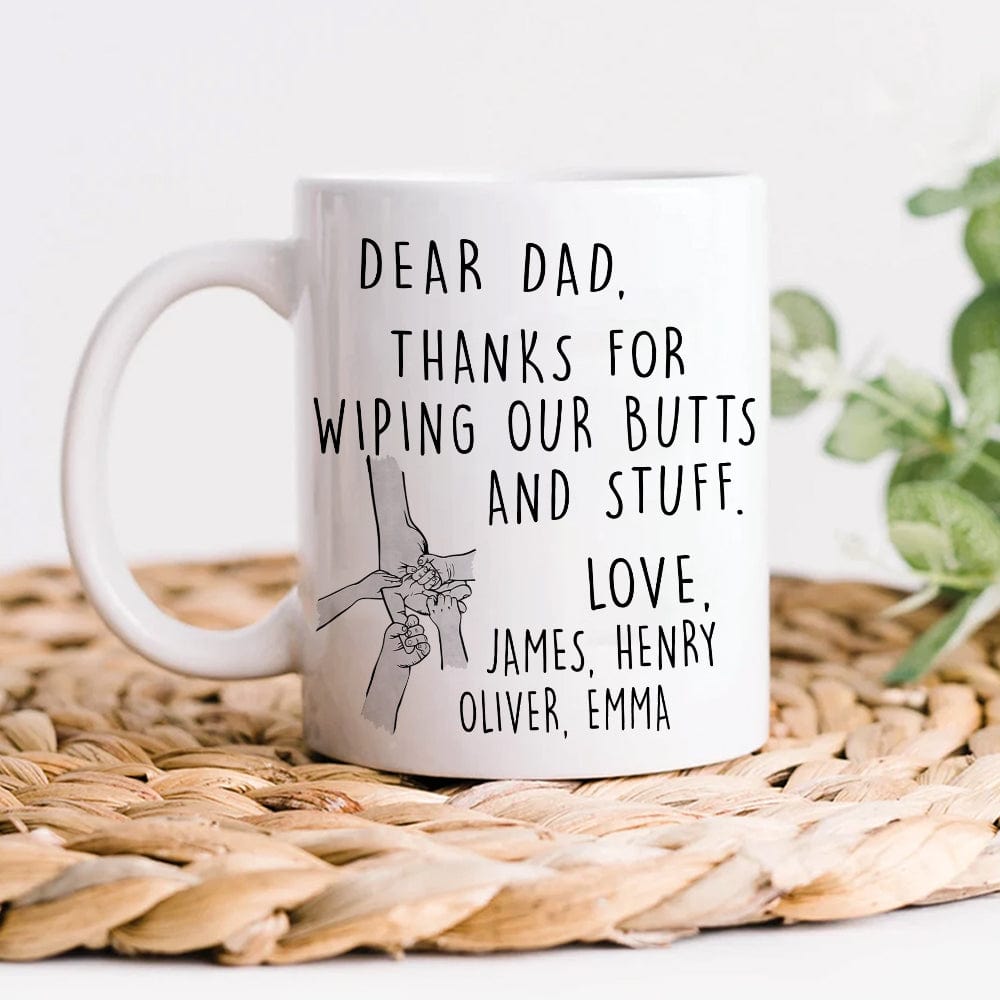 Thanks For Wiping My Butts Father's Day Mug Personalized Gift TA29 890813