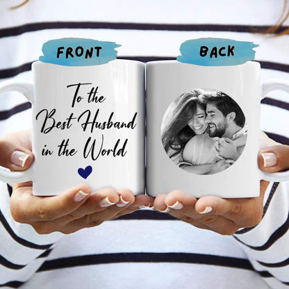 To the Best Husband In The World Coffee Mug, Valentine Day Gift HN590