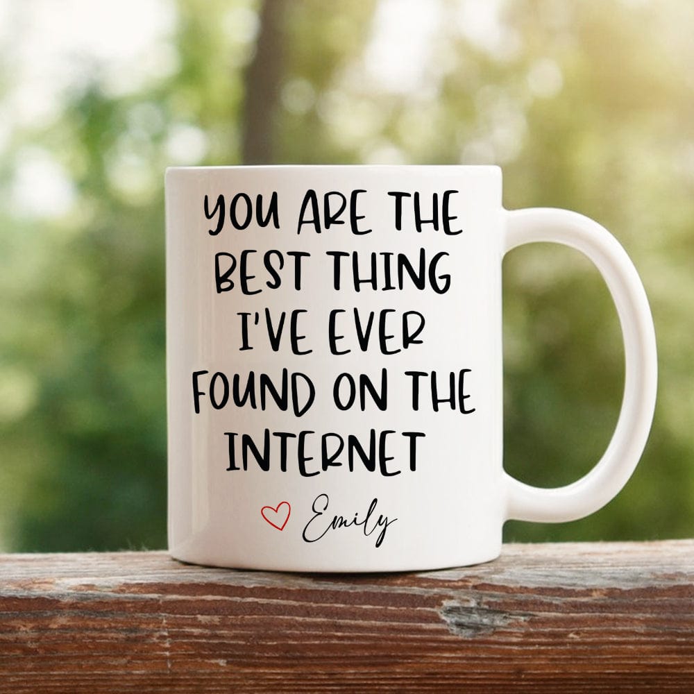 You Are The Best Thing I Ever Found On The Internet Valentine's Day Mug Personalized Gift TH10 892241