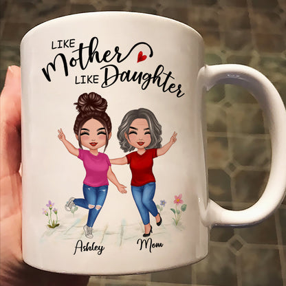 Like Mother Like Daughter Happy Women Personalized Mug