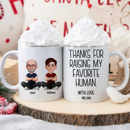 Thanks for Raising My Favorite Human - Personalized Mug - Christmas Gift for Mother-in-Law, Father-in-Law