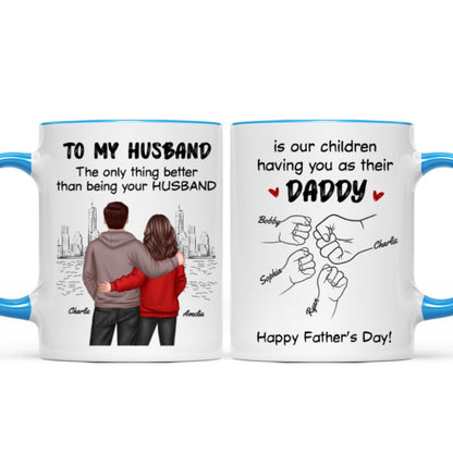 The Only Thing Better Than Having You As My Husband Fist Bump Outline Personalized Mug