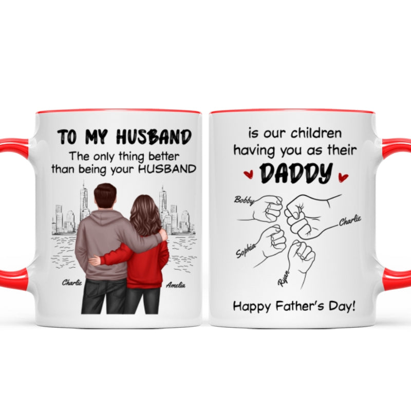 The Only Thing Better Than Having You As My Husband Fist Bump Outline Personalized Mug