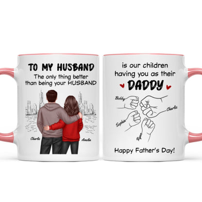 The Only Thing Better Than Having You As My Husband Fist Bump Outline Personalized Mug