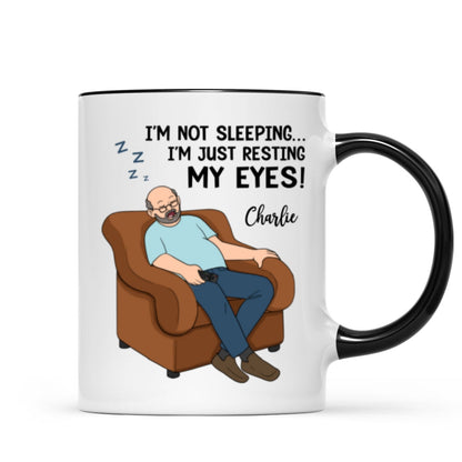 I'm Not Sleeping I'm Just Resting My Eyes Dad Grandpa Asleep Funny Father's Day Gift Personalized Mug