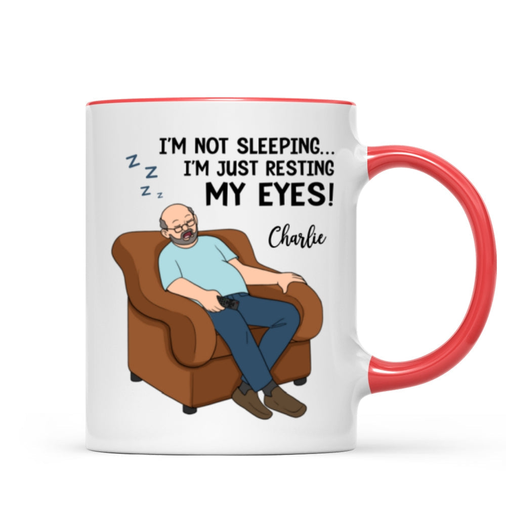 I'm Not Sleeping I'm Just Resting My Eyes Dad Grandpa Asleep Funny Father's Day Gift Personalized Mug