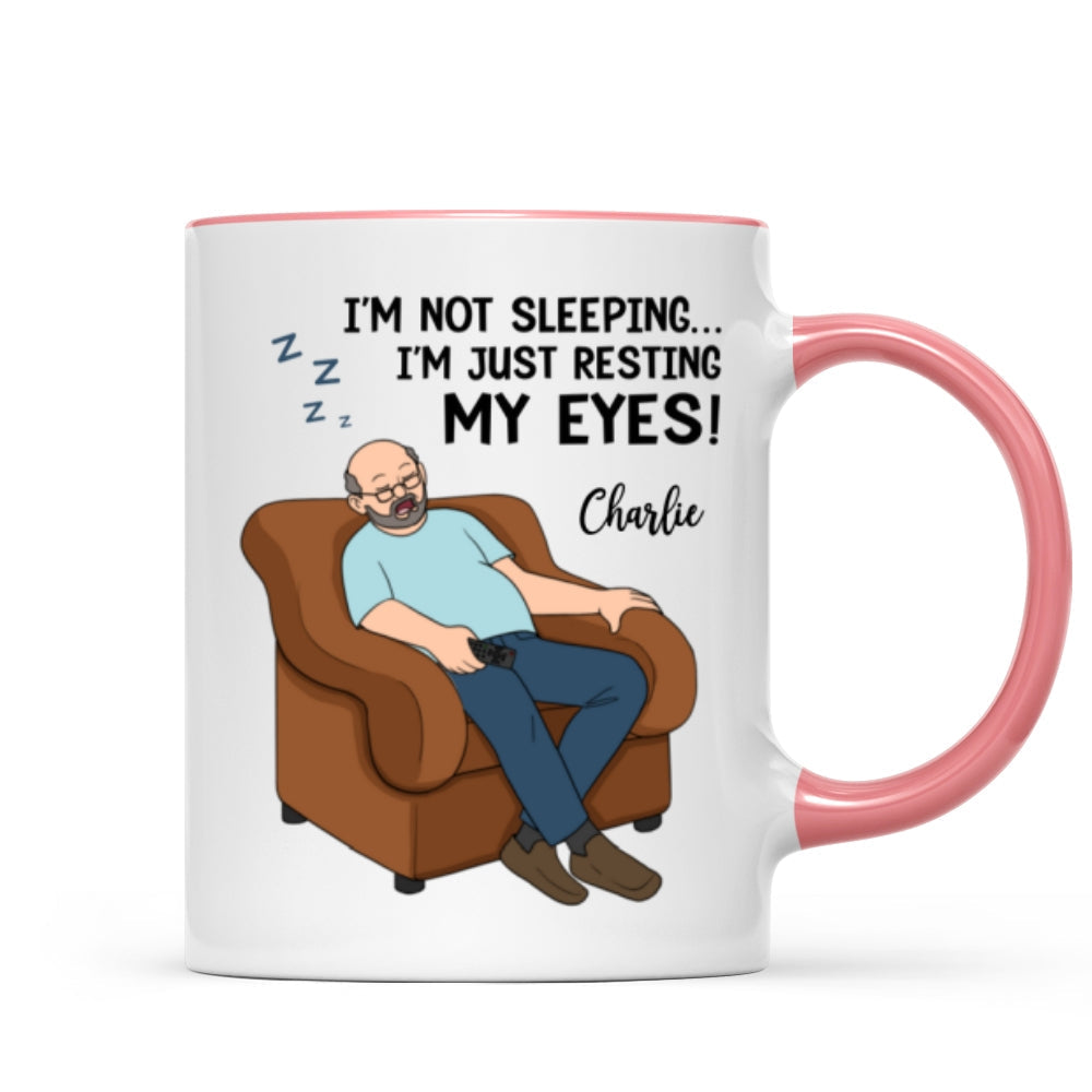 I'm Not Sleeping I'm Just Resting My Eyes Dad Grandpa Asleep Funny Father's Day Gift Personalized Mug