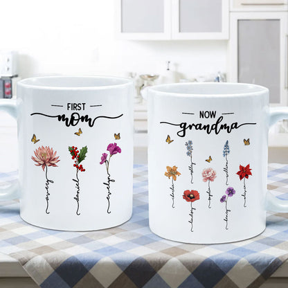 First Mom Now Grandma Birth Flower Personalized Mug