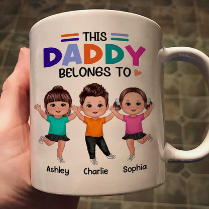 Colorful This Daddy Belongs To Happy Doll Kid Father's Day Gift For Dad Personalized Mug